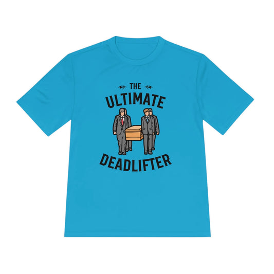 Ultimate Deadlifter - Gym Tee - embalmer,funeral,funeral director,funny,meme,mortician,Sportswear T-Shirt