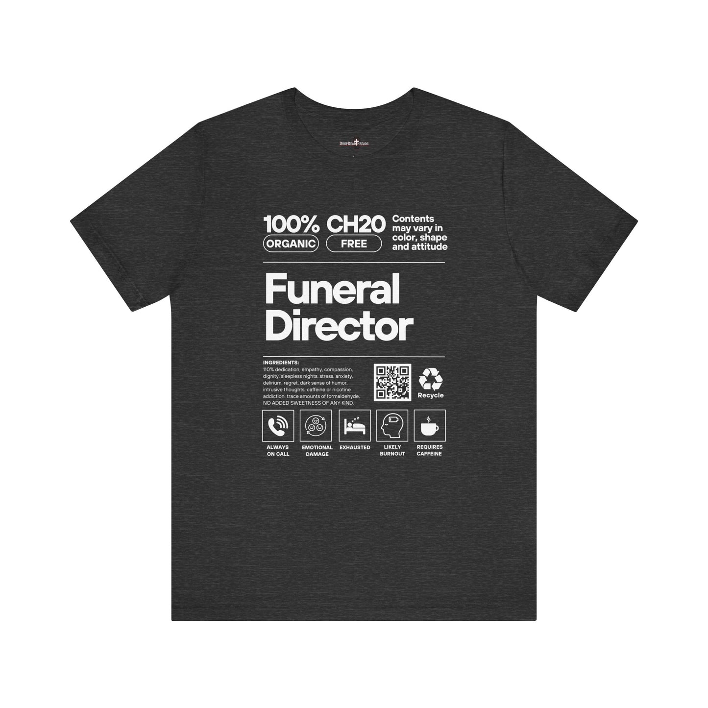 Funeral Director Ingredients - Tee