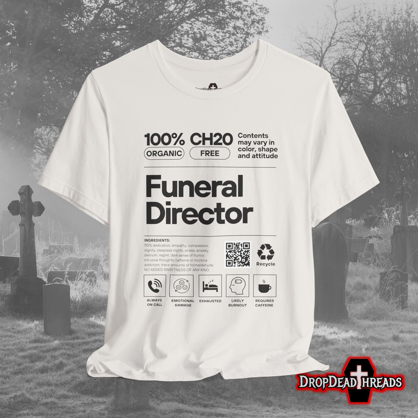 Funeral Director Ingredients - Tee