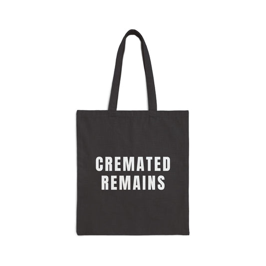 Cremated Remains - Cotton Canvas Tote Bag