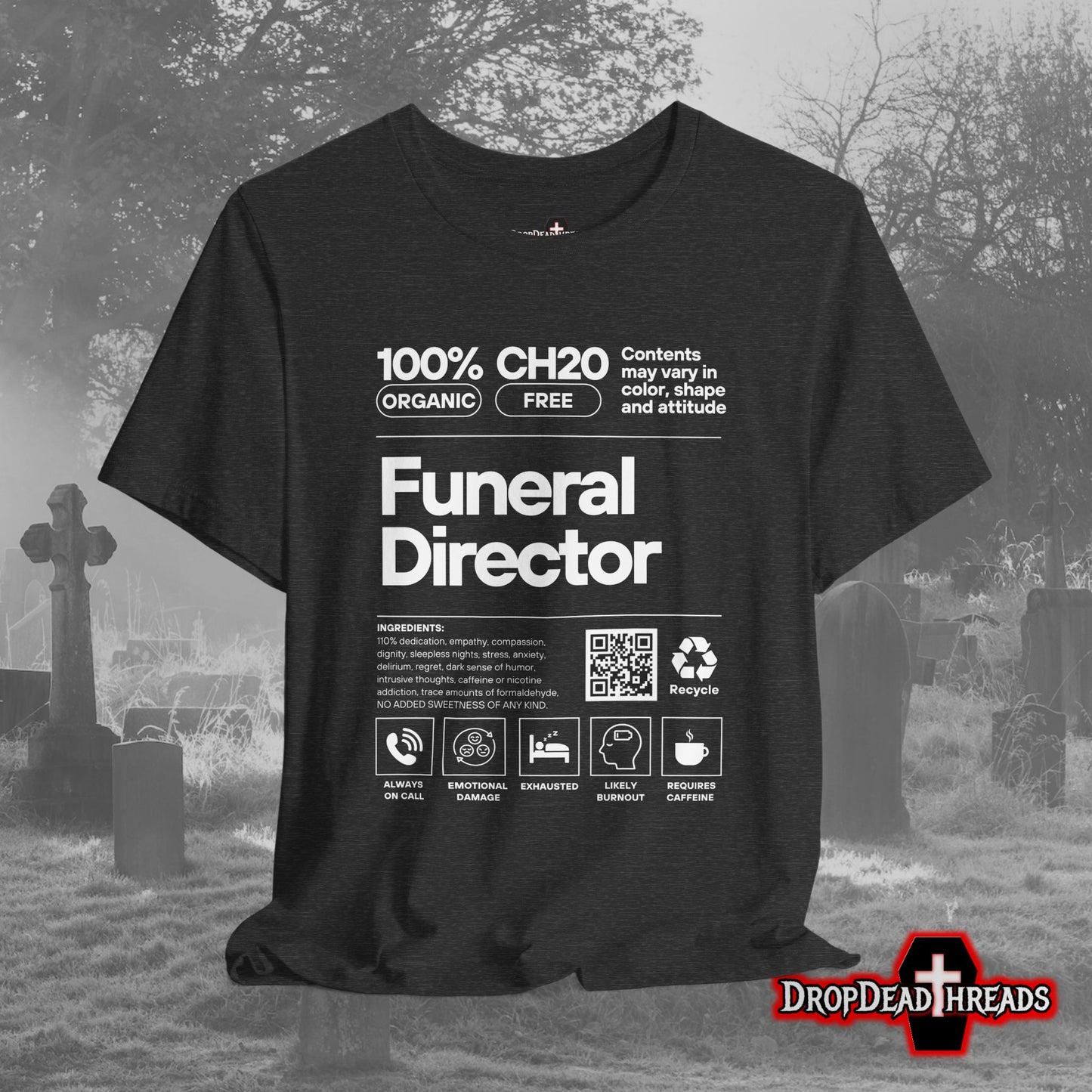 Funeral Director Ingredients - Tee