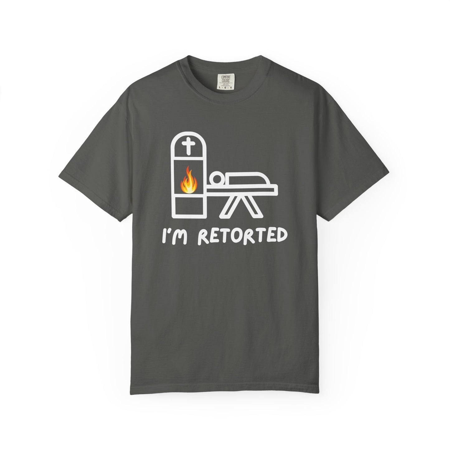 I'm Retorted - Tee