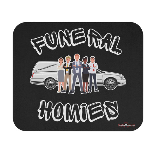 Funeral Homies - Mouse Pad