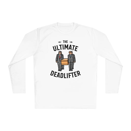 Ultimate Deadlifter - Long Sleeve Gym Shirt - embalmer,funeral director,funny,goth,gym,meme,mortician,performance,Sports,Sportswear Long-sleeve
