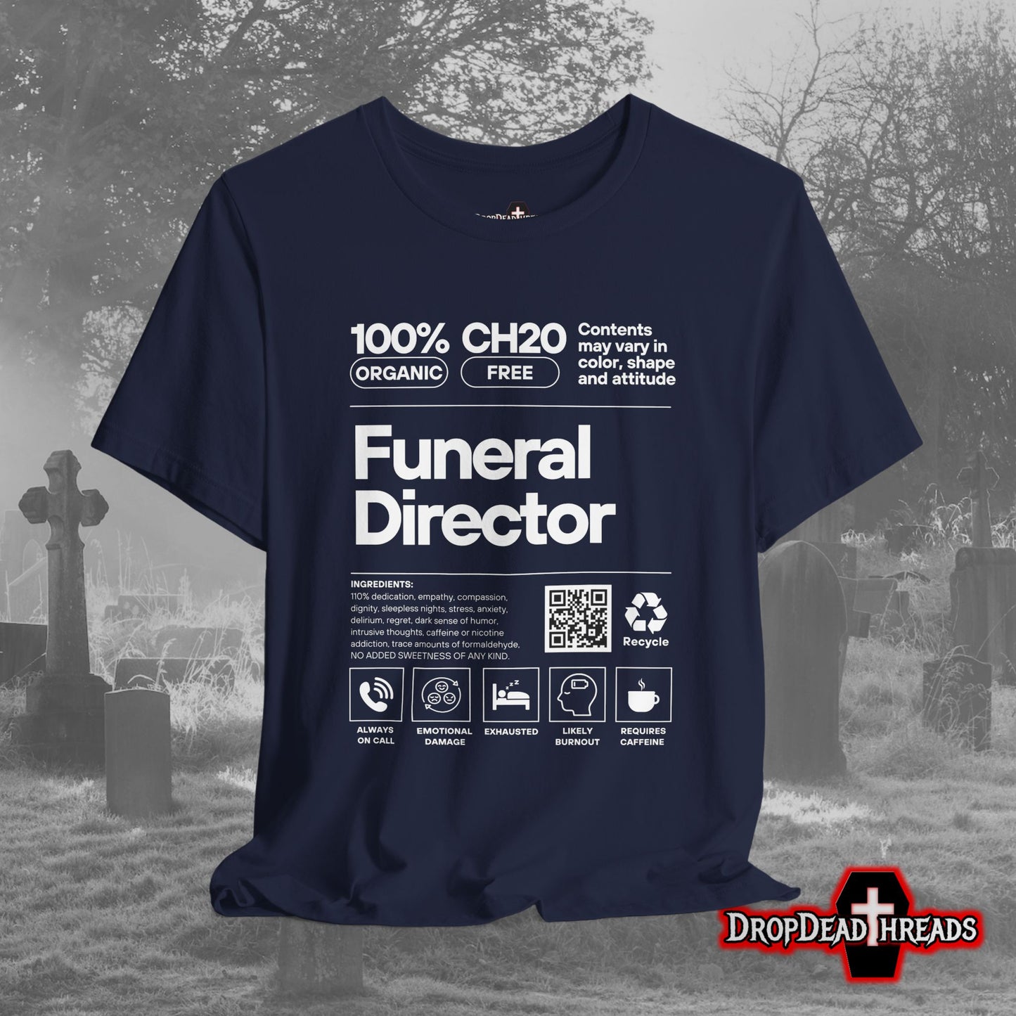 Funeral Director Ingredients - Tee