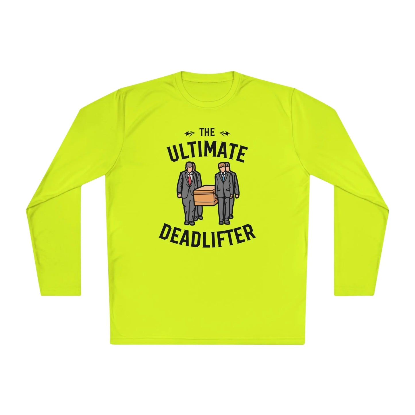 Ultimate Deadlifter - Long Sleeve Gym Shirt - embalmer,funeral director,funny,goth,gym,meme,mortician,performance,Sports,Sportswear Long-sleeve