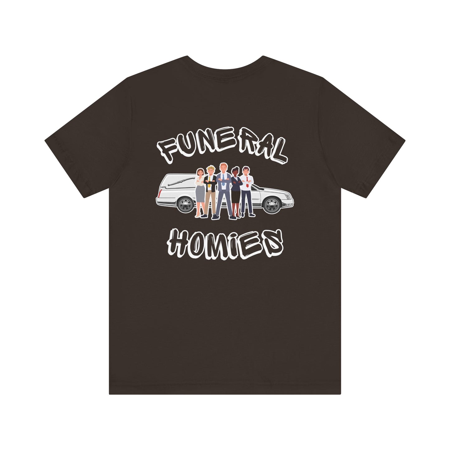 Funeral Homies (Backside) - Tee