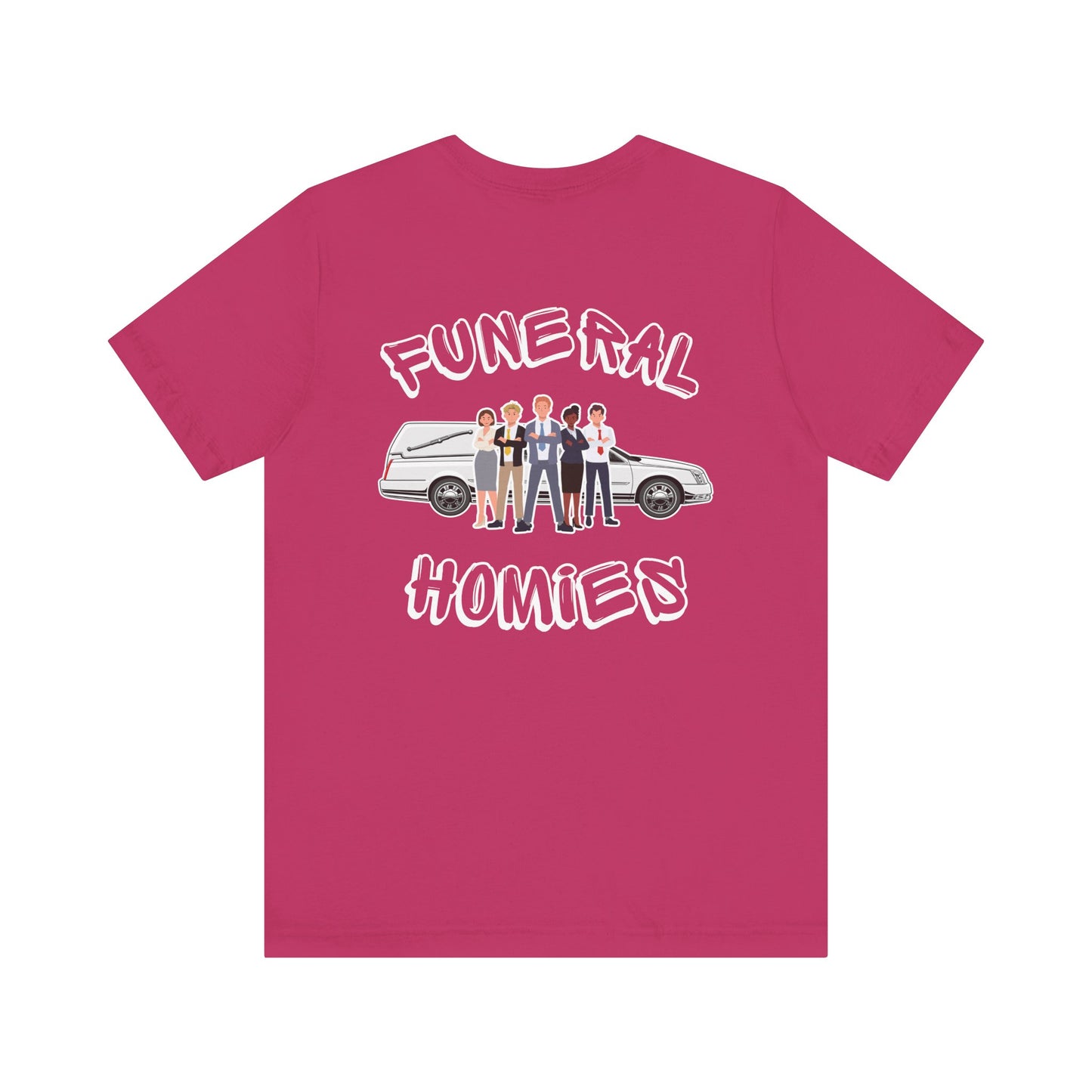 Funeral Homies (Backside) - Tee