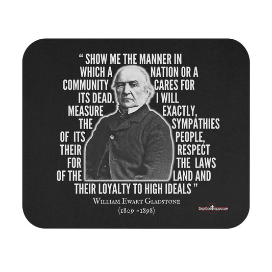 William Gladstone Quote - Mouse Pad