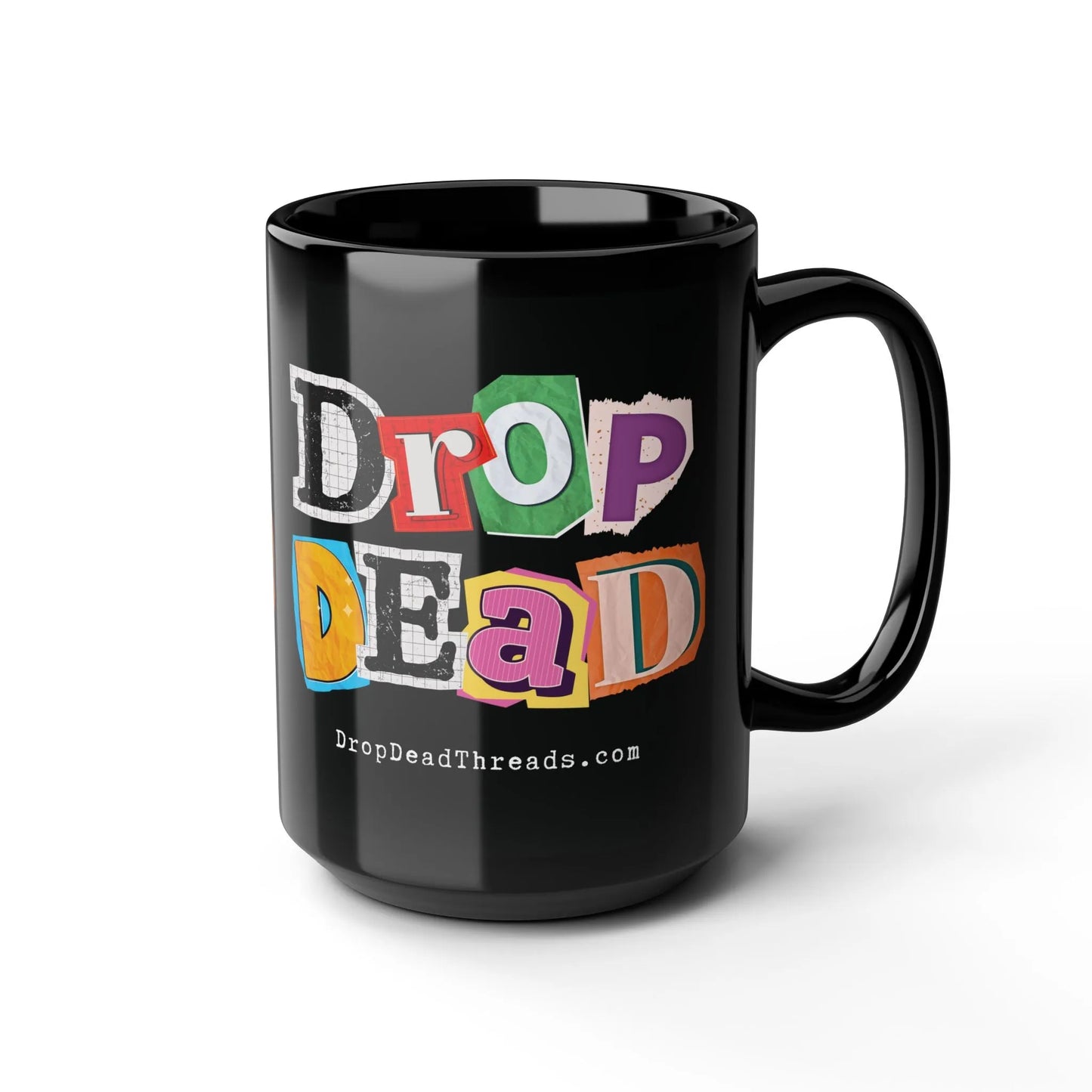 Drop Dead - 15oz Coffee Mug - 15 oz,Ceramic,Drink,Drinks,embalmer,funeral director,funny,goth,humor,meme,morbid,mortician,mortuary science,Mugs Mug