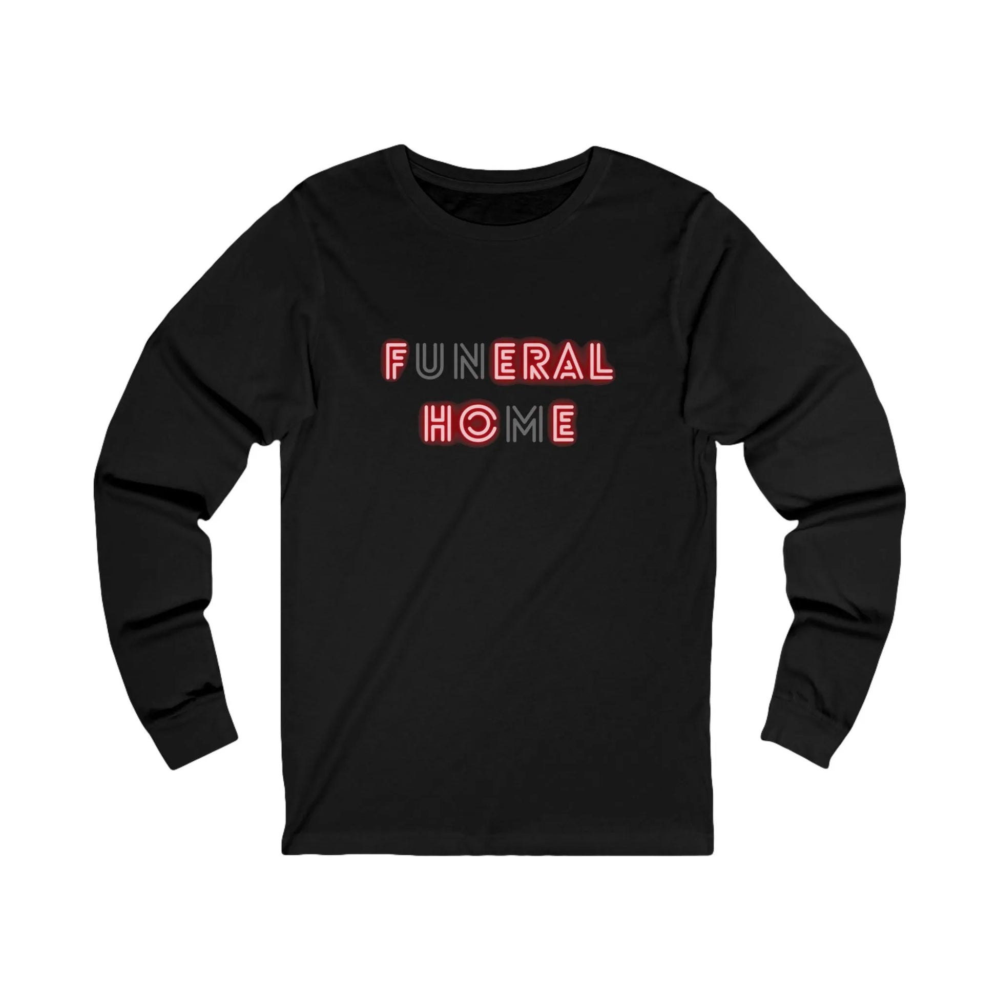 Funeral Home - Long Sleeve Tee - Funeral,Funeral Director,Goth,Home,Mortician,Mortuary,School,Science,Student Long-sleeve