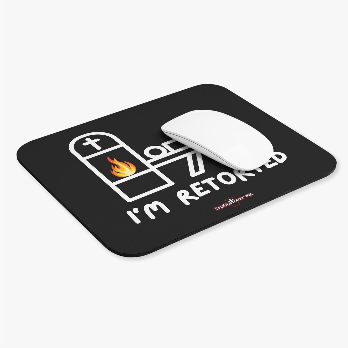 I'm Retorted - Mouse Pad