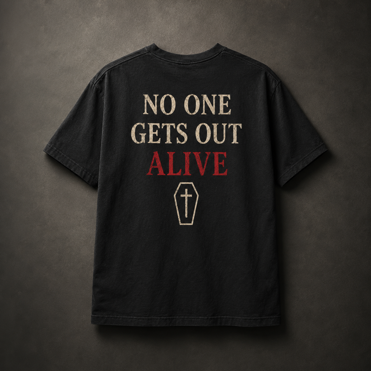 No One Gets Out Alive - Tee