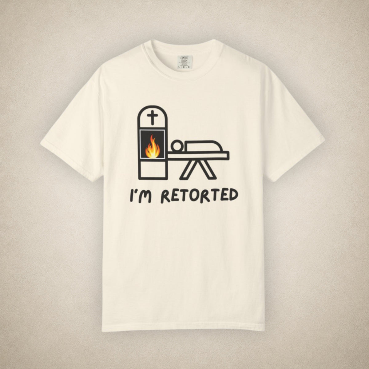 I'm Retorted - Tee