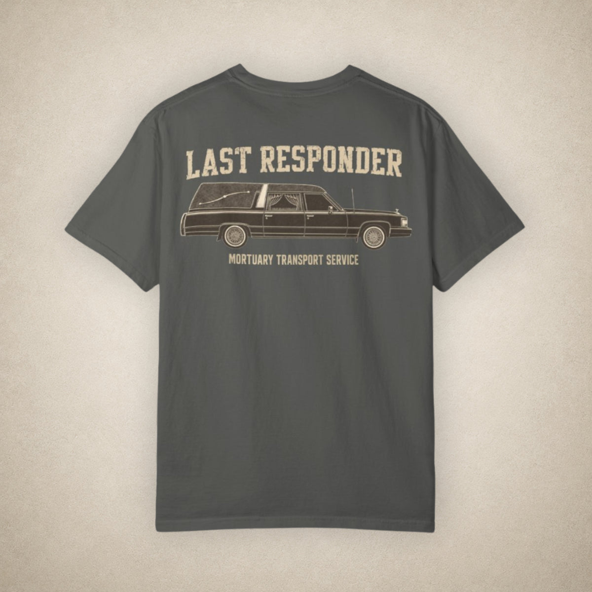 Last Responder: Mortuary Transport Service - Tee