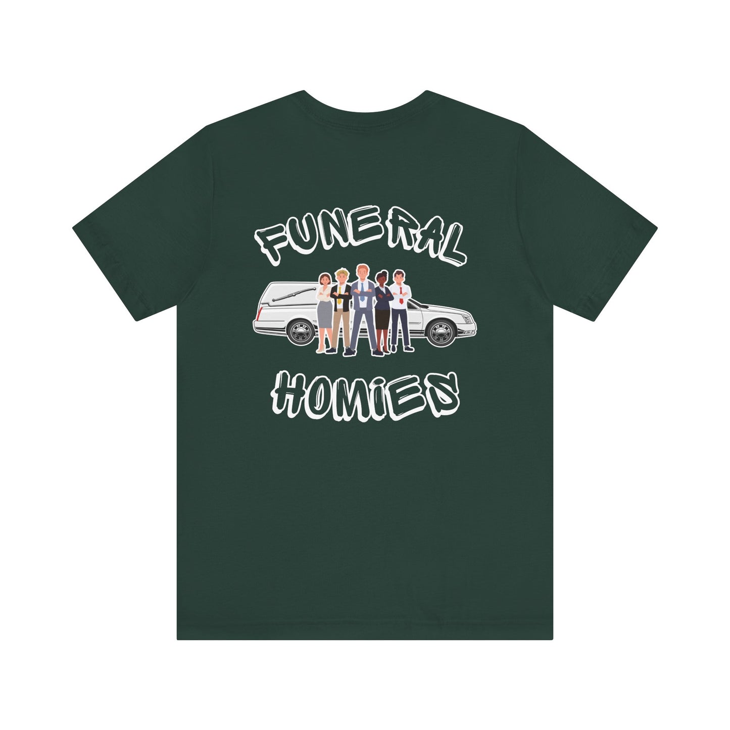 Funeral Homies (Backside) - Tee