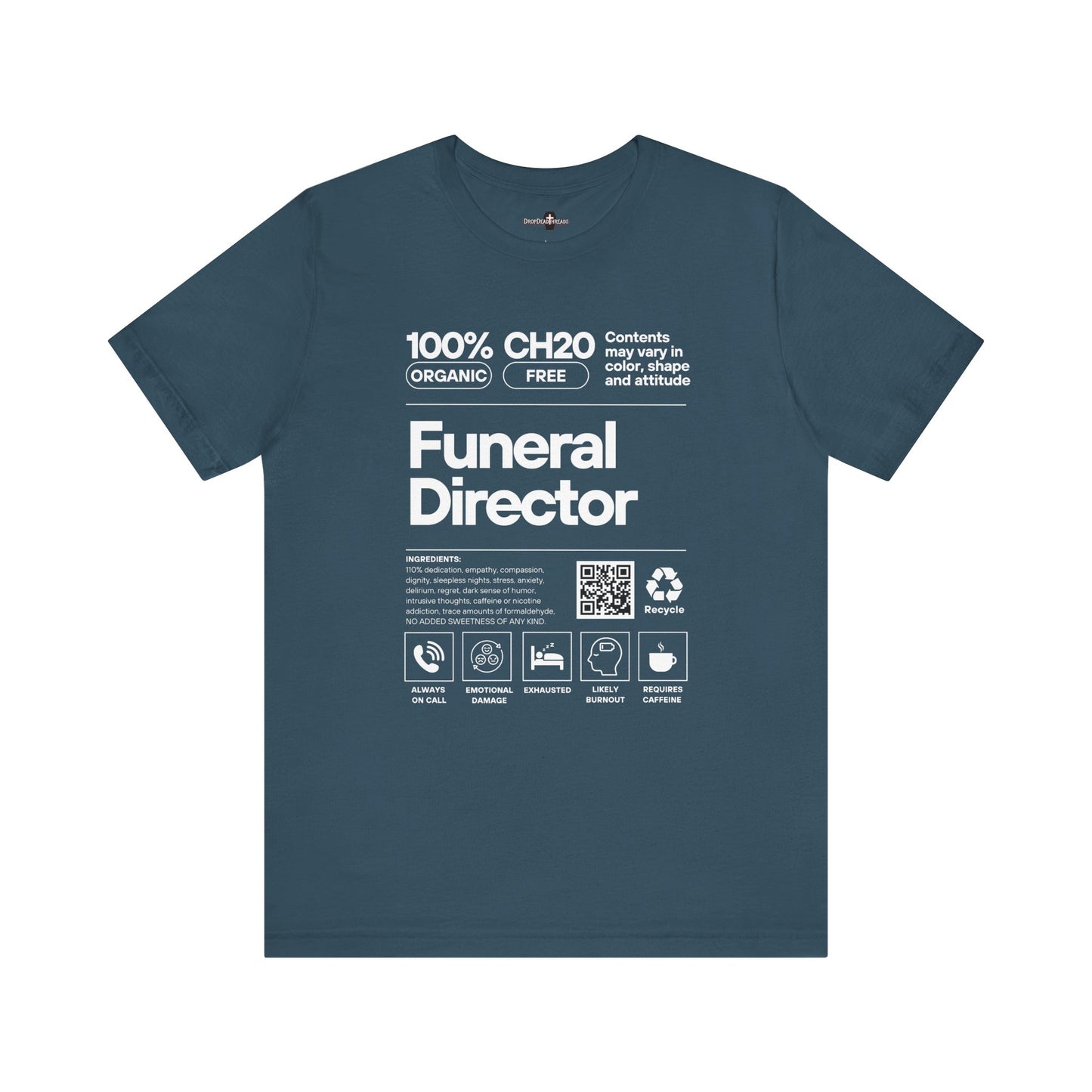 Funeral Director Ingredients - Tee