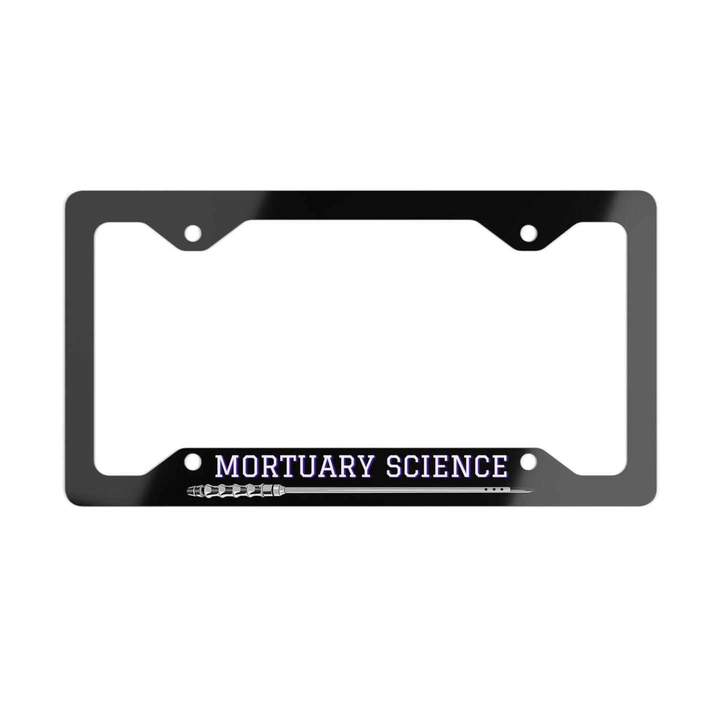 Mortuary Science - Metal License Plate Frame - Car,Car Accessories,cars,college,director,embalmer,funeral,mortician,mortuary,school,science,student Car Accessories