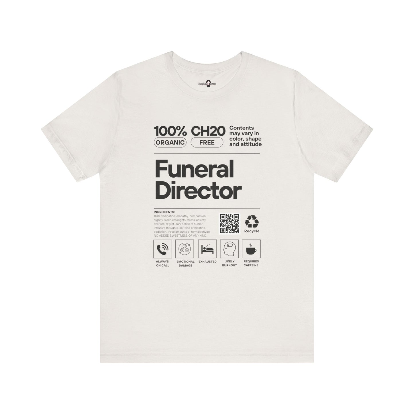 Funeral Director Ingredients - Tee
