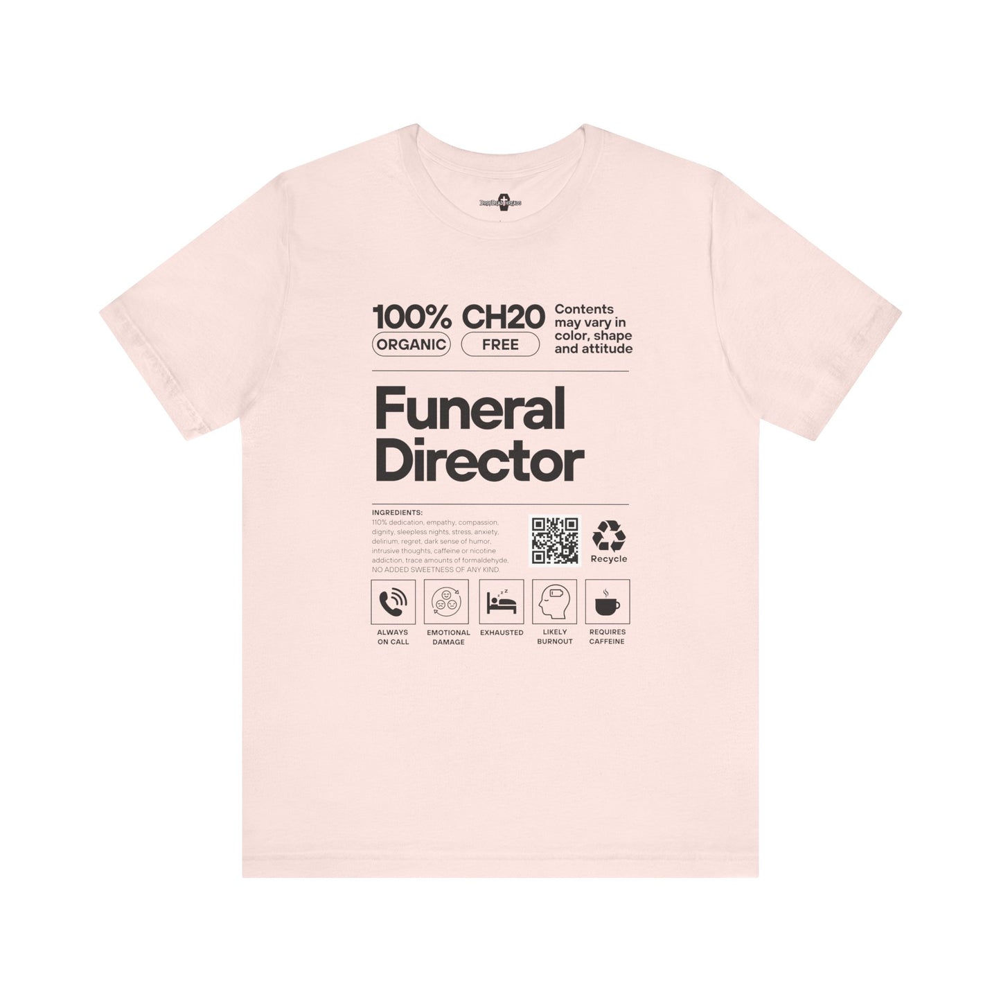 Funeral Director Ingredients - Tee