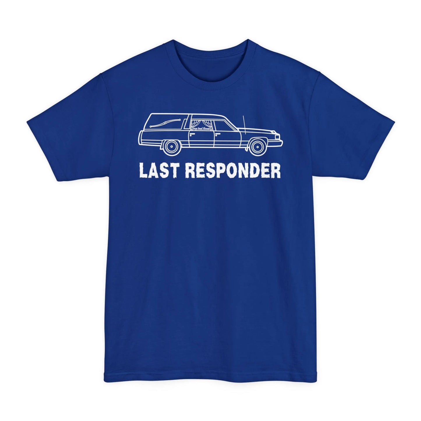 BIG & TALL Last Responder Iconic - Tee - coach,embalmer,Funeral,funeral director,Hearse,Long body,mortician T-Shirt
