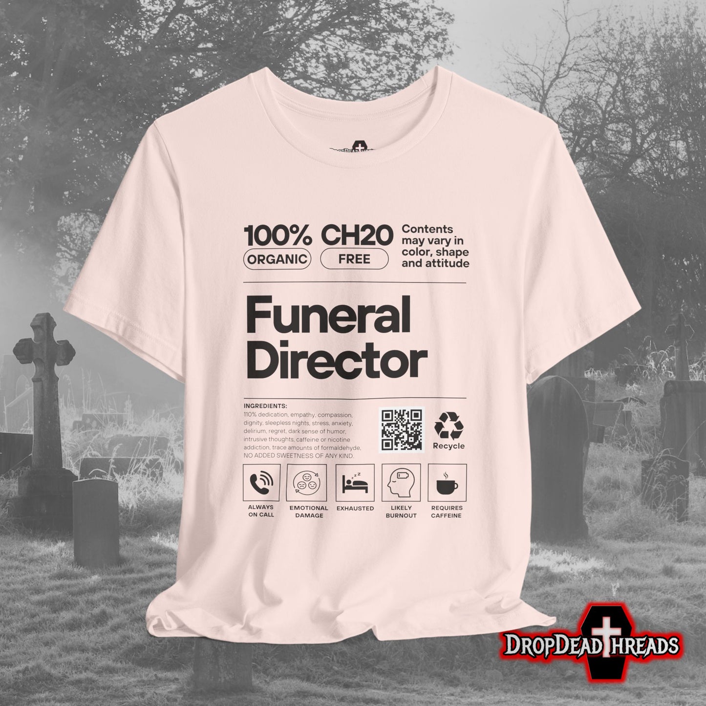 Funeral Director Ingredients - Tee