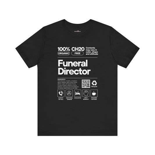 Funeral Director Ingredients - Tee