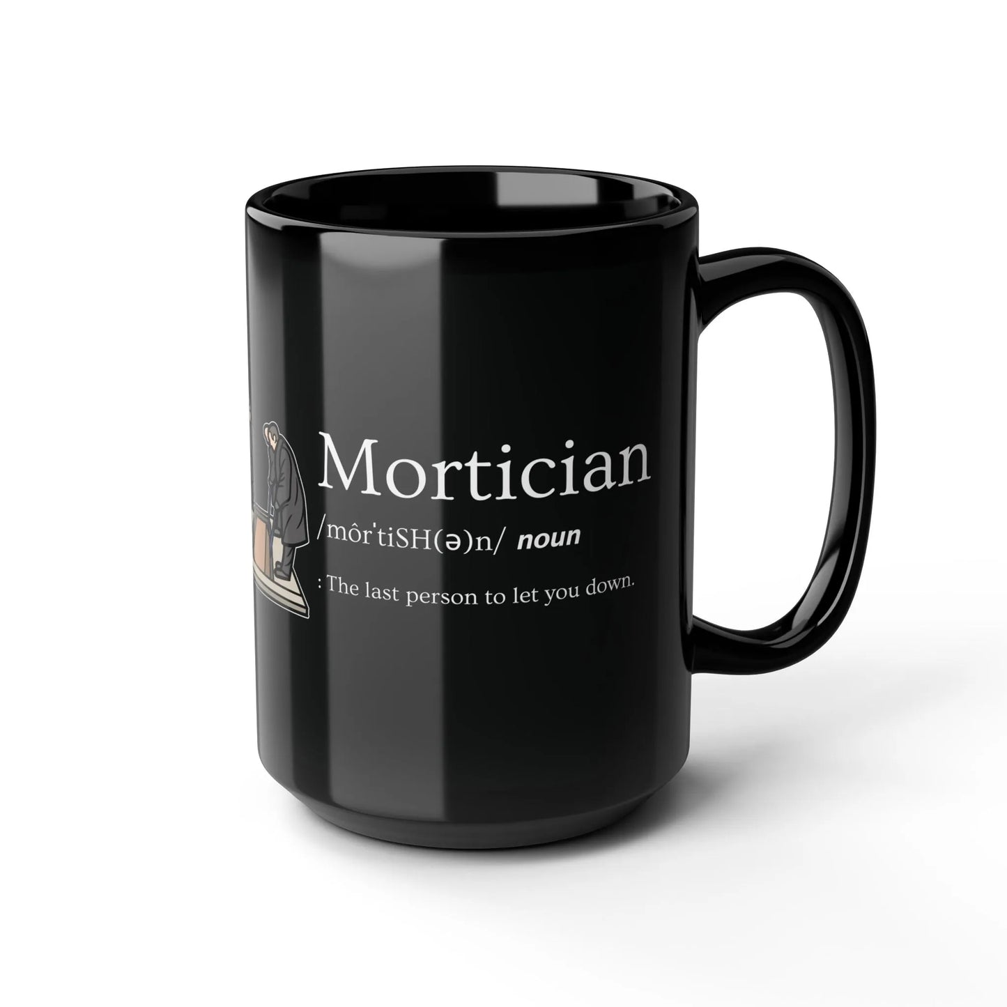 Mortician Definition - 15oz Coffee Mug