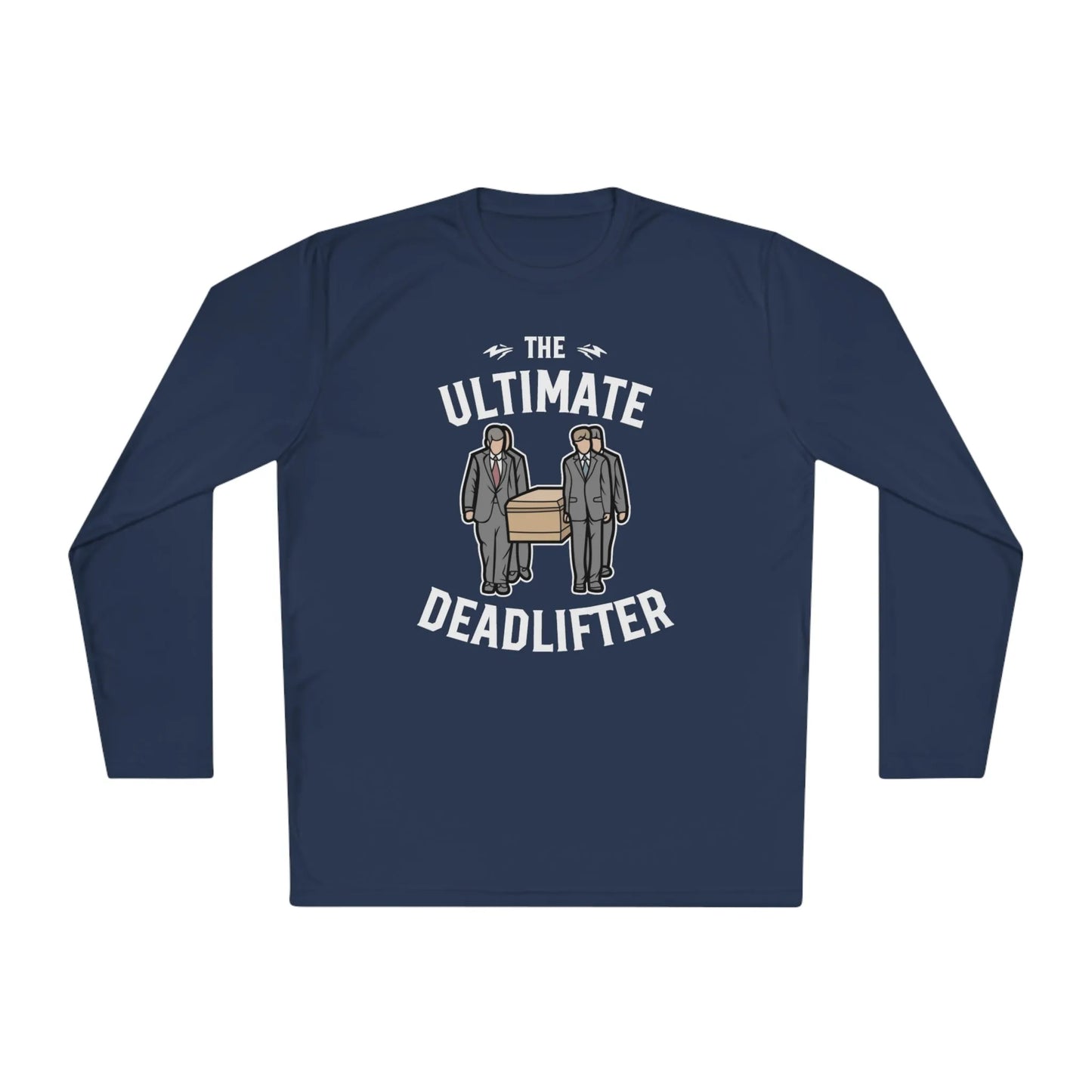 Ultimate Deadlifter - Long Sleeve Gym Shirt - embalmer,funeral director,funny,goth,gym,meme,mortician,performance,Sports,Sportswear Long-sleeve