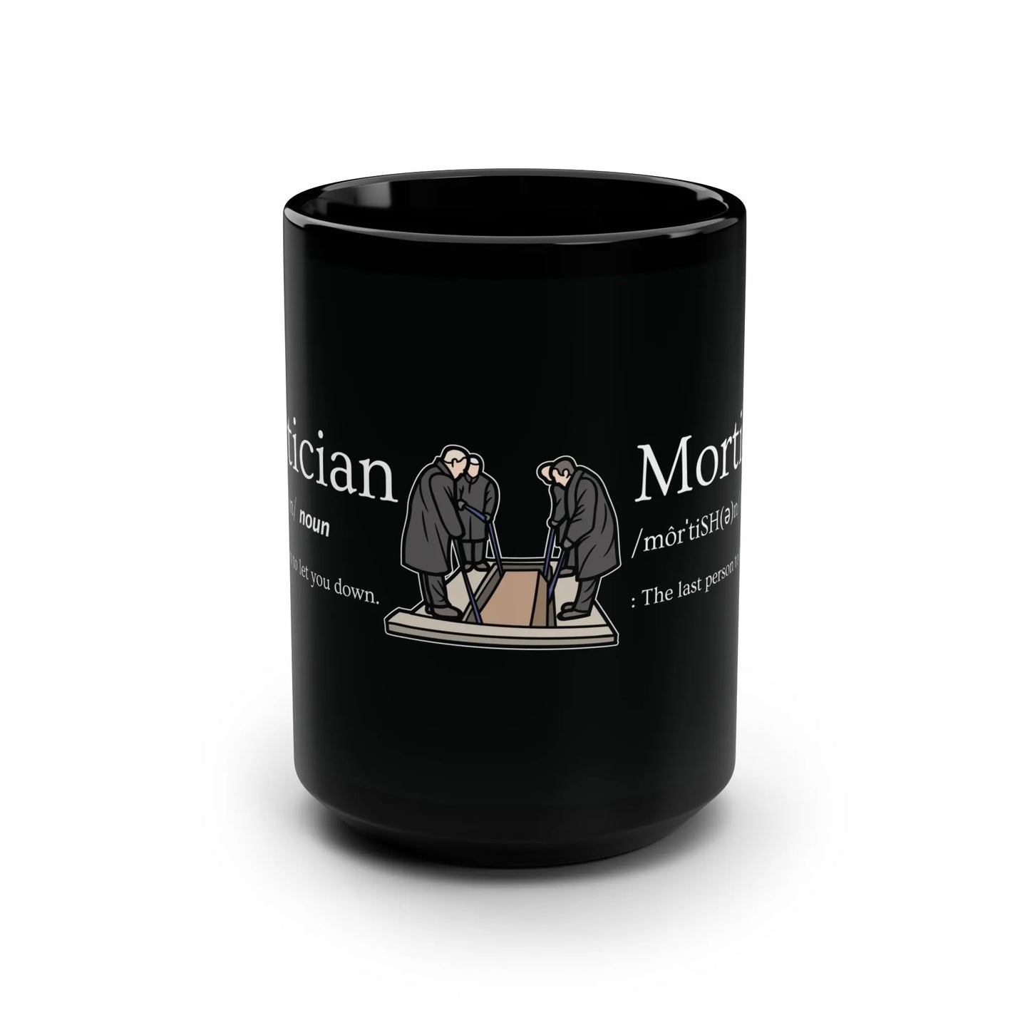 Mortician Definition - 15oz Coffee Mug