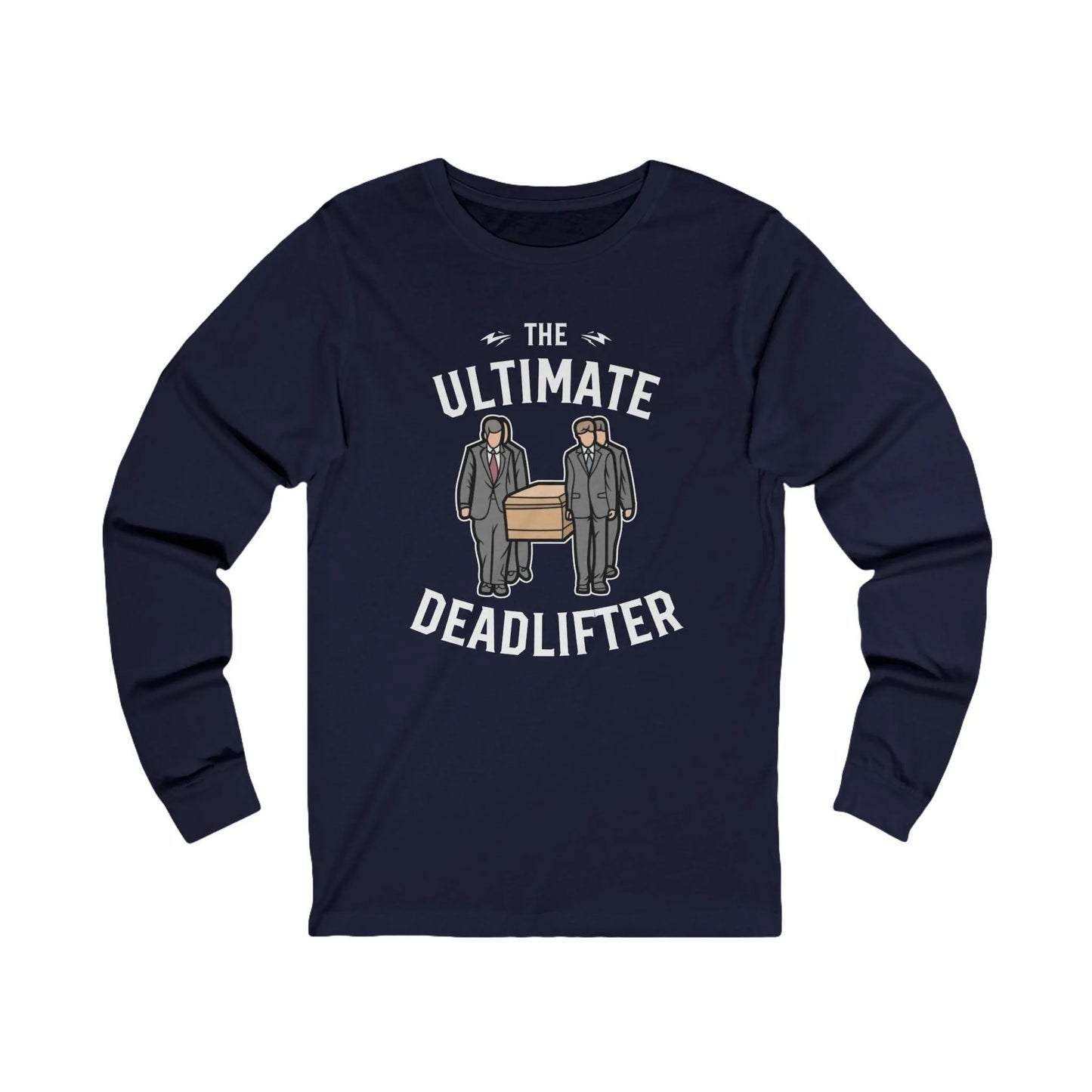 Ultimate Dead Lifter - Long Sleeve Tee - Crew neck, DTG, embalmer, funeral director, Long Sleeves, Men's Clothing, mortician, Regular fit, Seasonal Picks, Unisex, Women's Clothing Long-sleeve