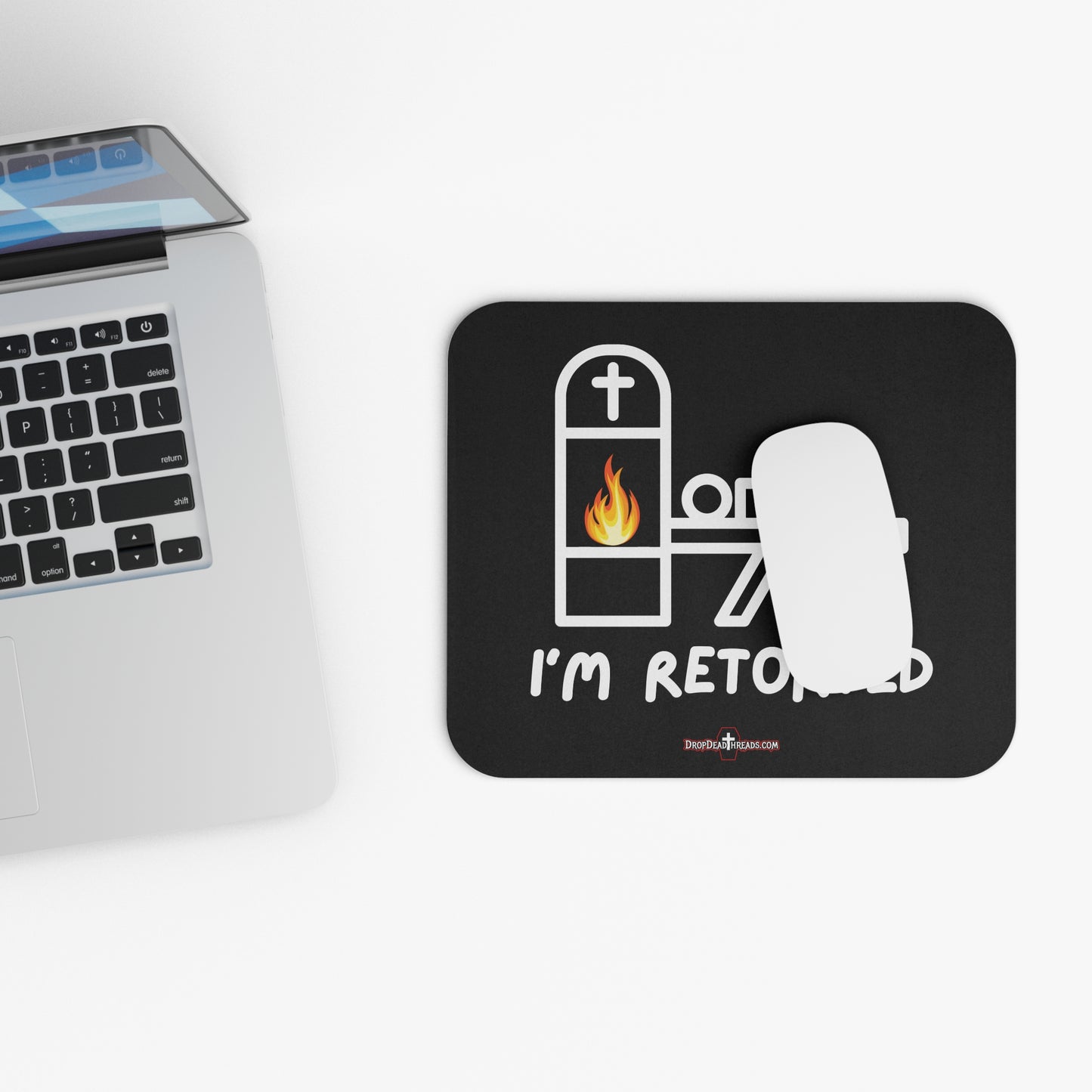 I'm Retorted - Mouse Pad