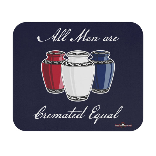 Cremated Equal - Mouse Pad