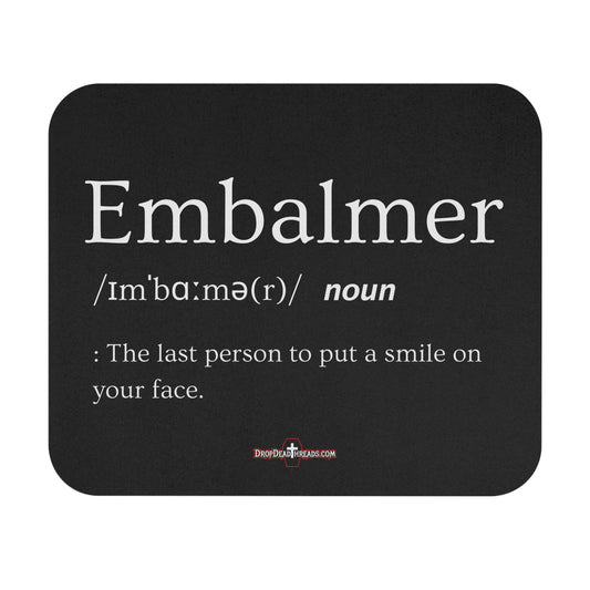 Embalmer Definition - Mouse Pad
