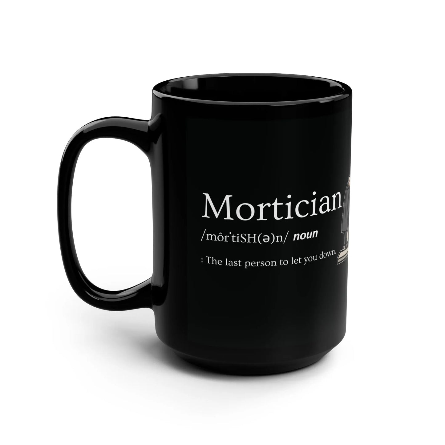Mortician Definition - 15oz Coffee Mug