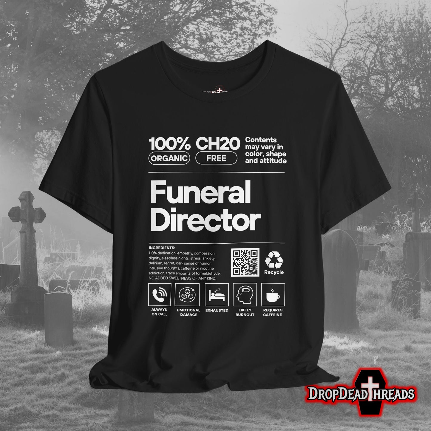 Funeral Director Ingredients - Tee