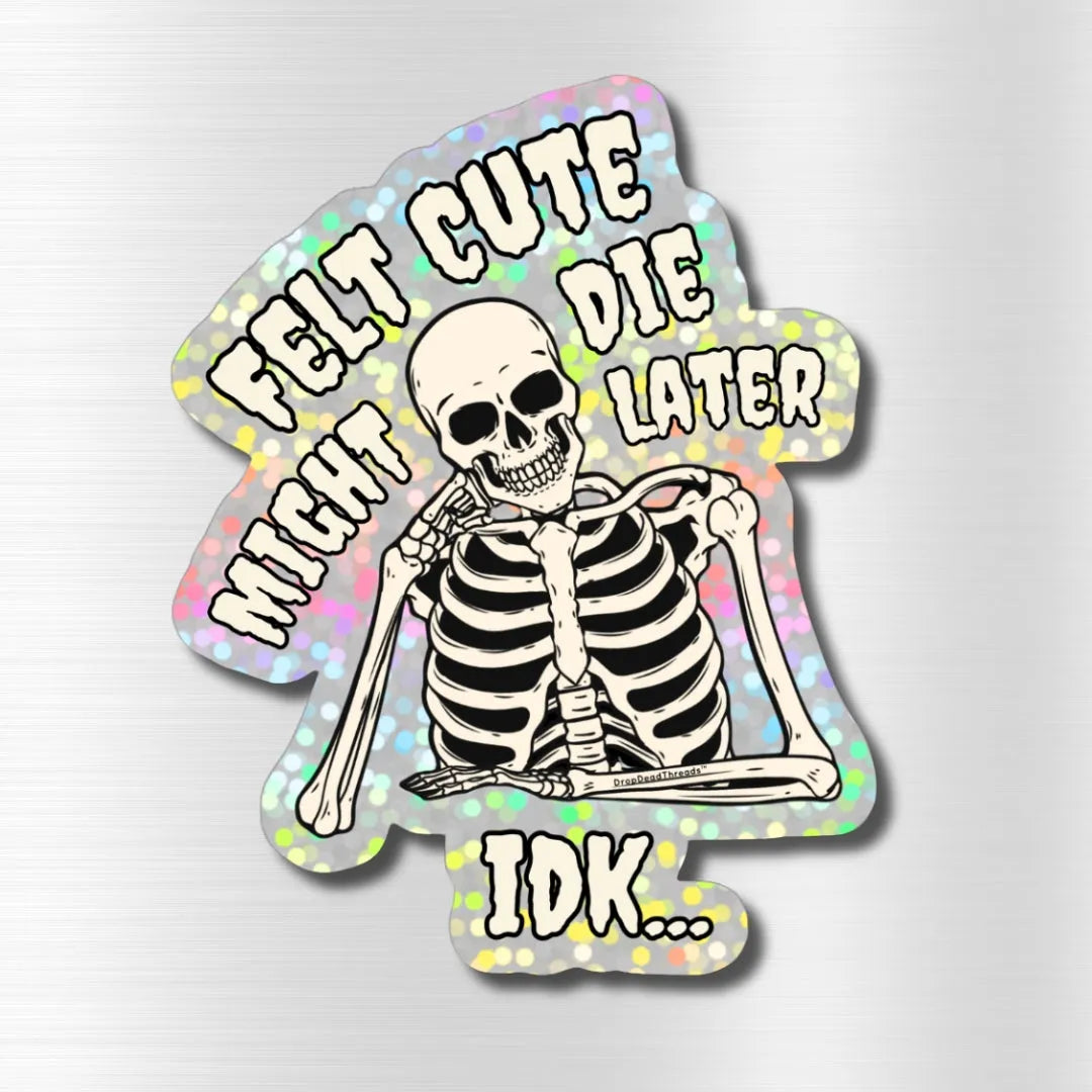 Felt Cute - Vinyl Sticker - embalmer,funeral director,goth,mortician,skeleton,skull,skulls sticker