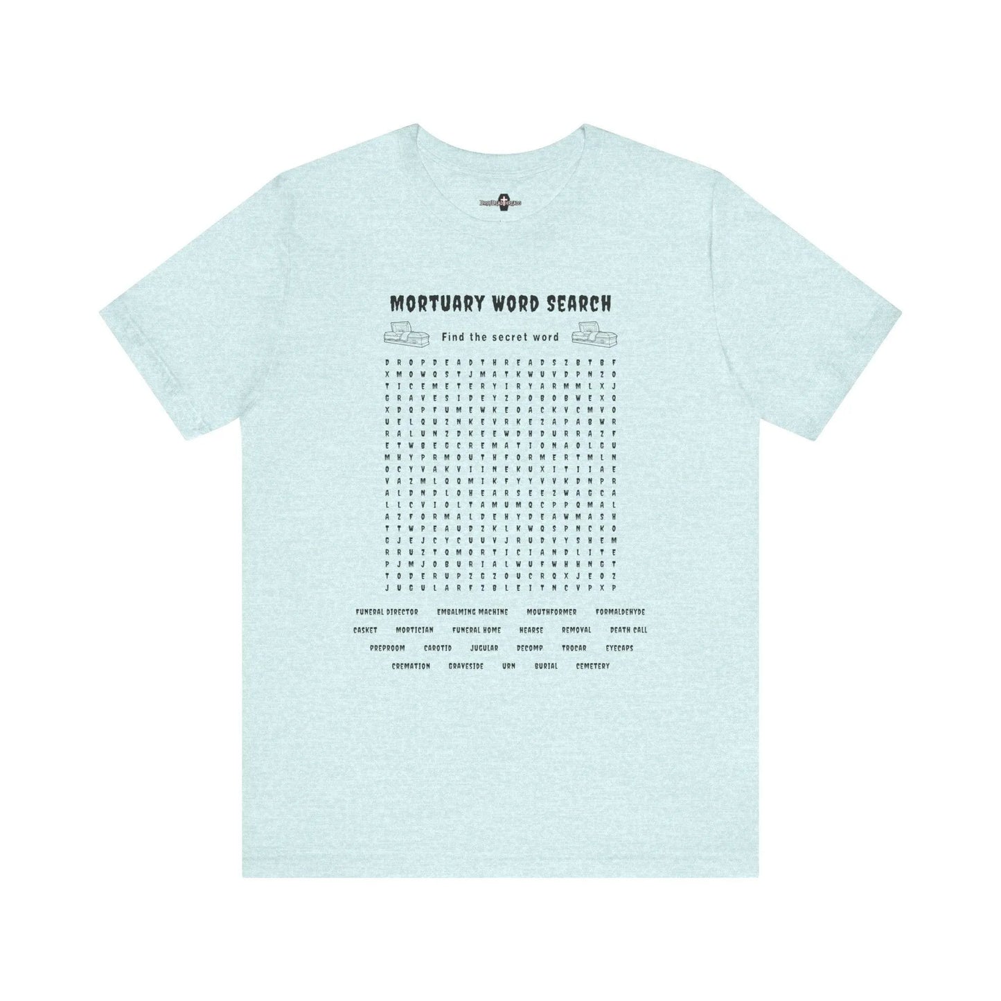 Mortuary Word Search Puzzle - Tee - college, embalmer, funeral director, mortician, mortuary school, puzzle, science T-Shirt