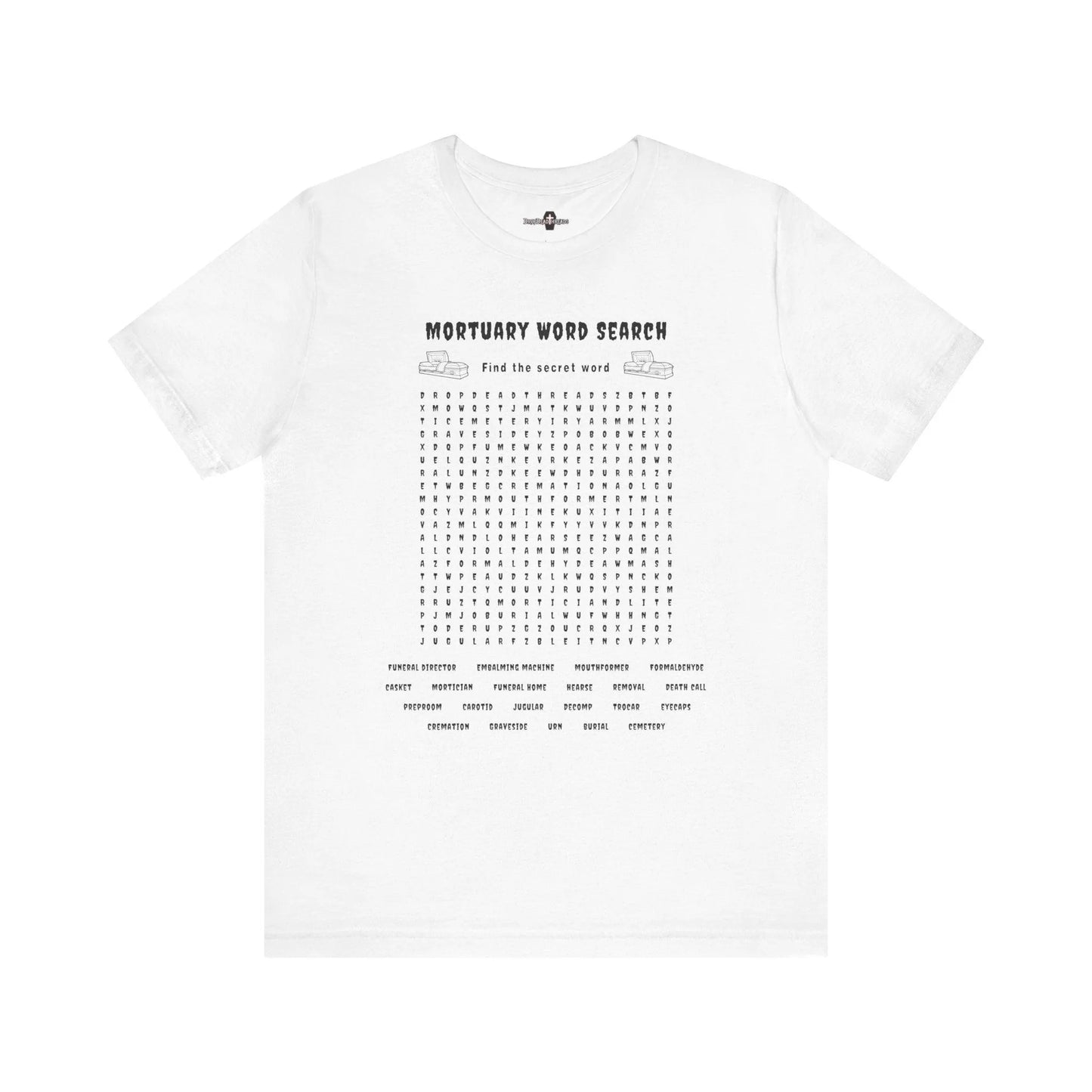 Mortuary Word Search Puzzle - Tee - college, embalmer, funeral director, mortician, mortuary school, puzzle, science T-Shirt