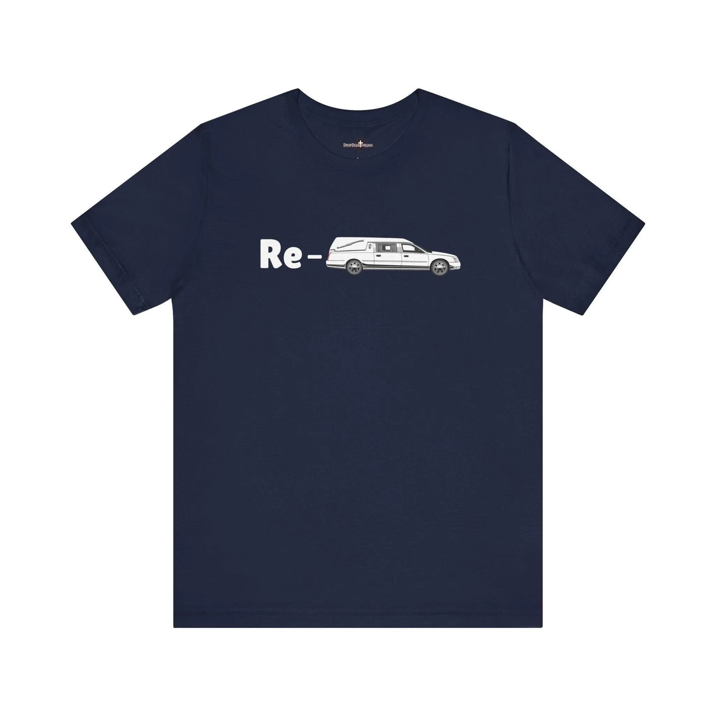 Rehearse - Tee - embalmer, funeral, funeral director, Hearse, mortician, music, musician, rehearsal, teacher T-Shirt