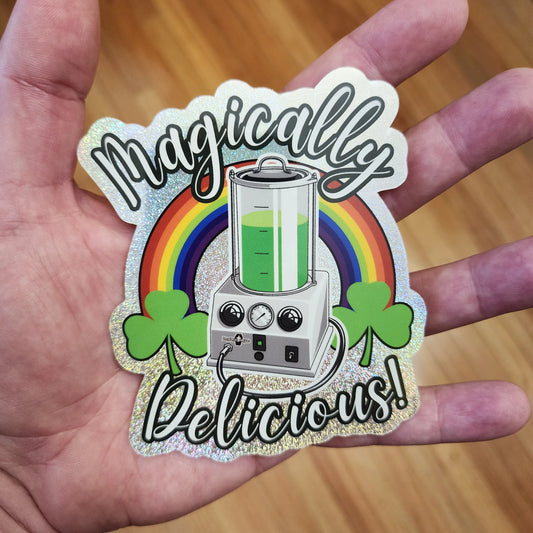 Magically Delicious - Vinyl Sticker - embalmer,embalming machine,formaldehyde,funeral director,goth,Irish,mortician,mortuary,school,science,st. patrick's day,St. Patty's Day sticker