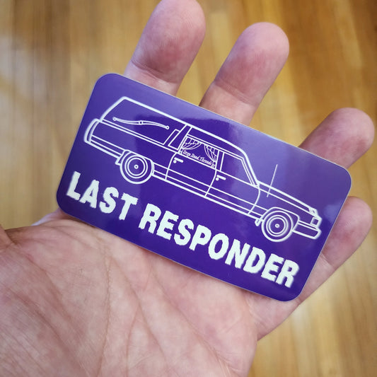 Last Responder PURPLE - Vinyl Sticker - coach,embalmer,Funeral,funeral director,Hearse,mortician sticker