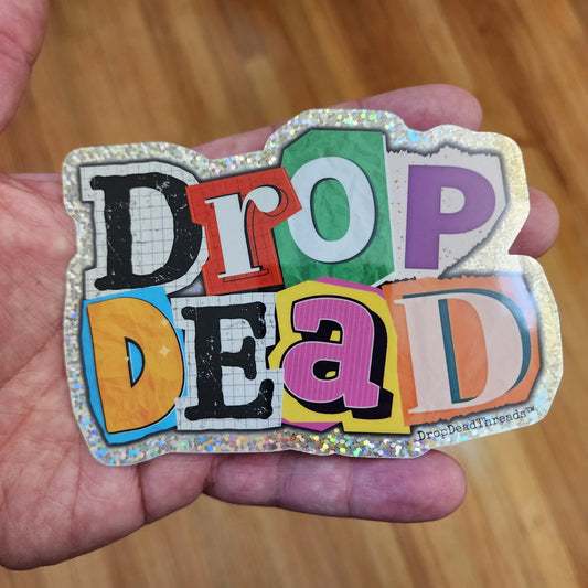 Drop Dead - Vinyl Sticker - 90s,embalmer,funeral director,goth,mortician,student,vintage sticker