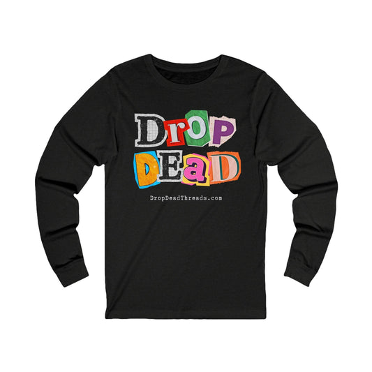 Drop Dead - Long Sleeve Tee - 90s, Funeral Director, funny, Goth, meme, Mortician Long-sleeve