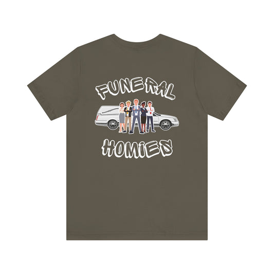 Funeral Homies (Backside) - Tee