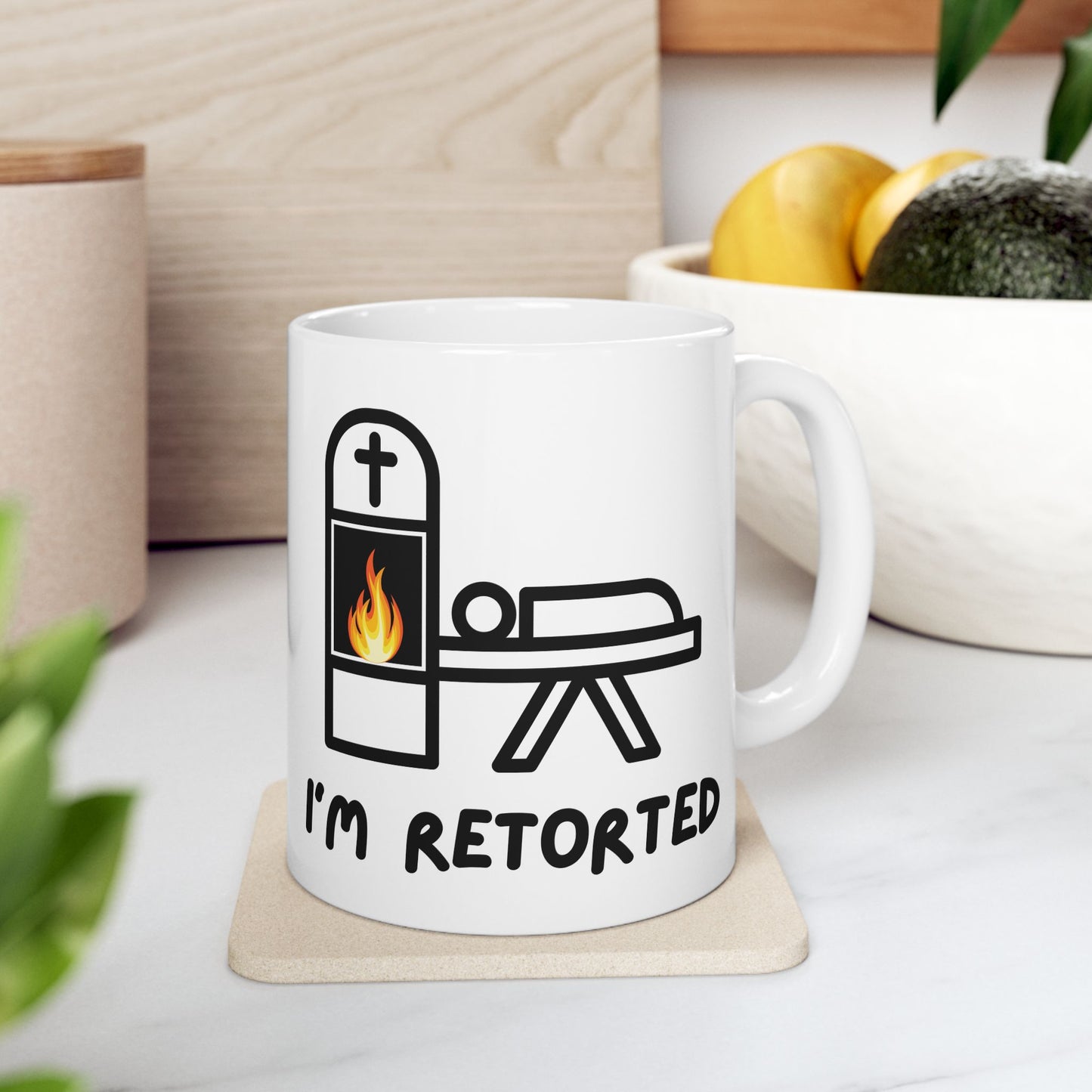 I'm Retorted - Coffee Mugs