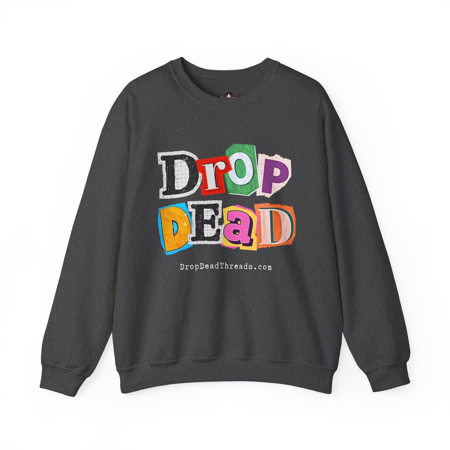 Drop Dead - Sweatshirt - drop dead, embalmer, emo, funeral director, funny, goth, meme, mortician Sweatshirt