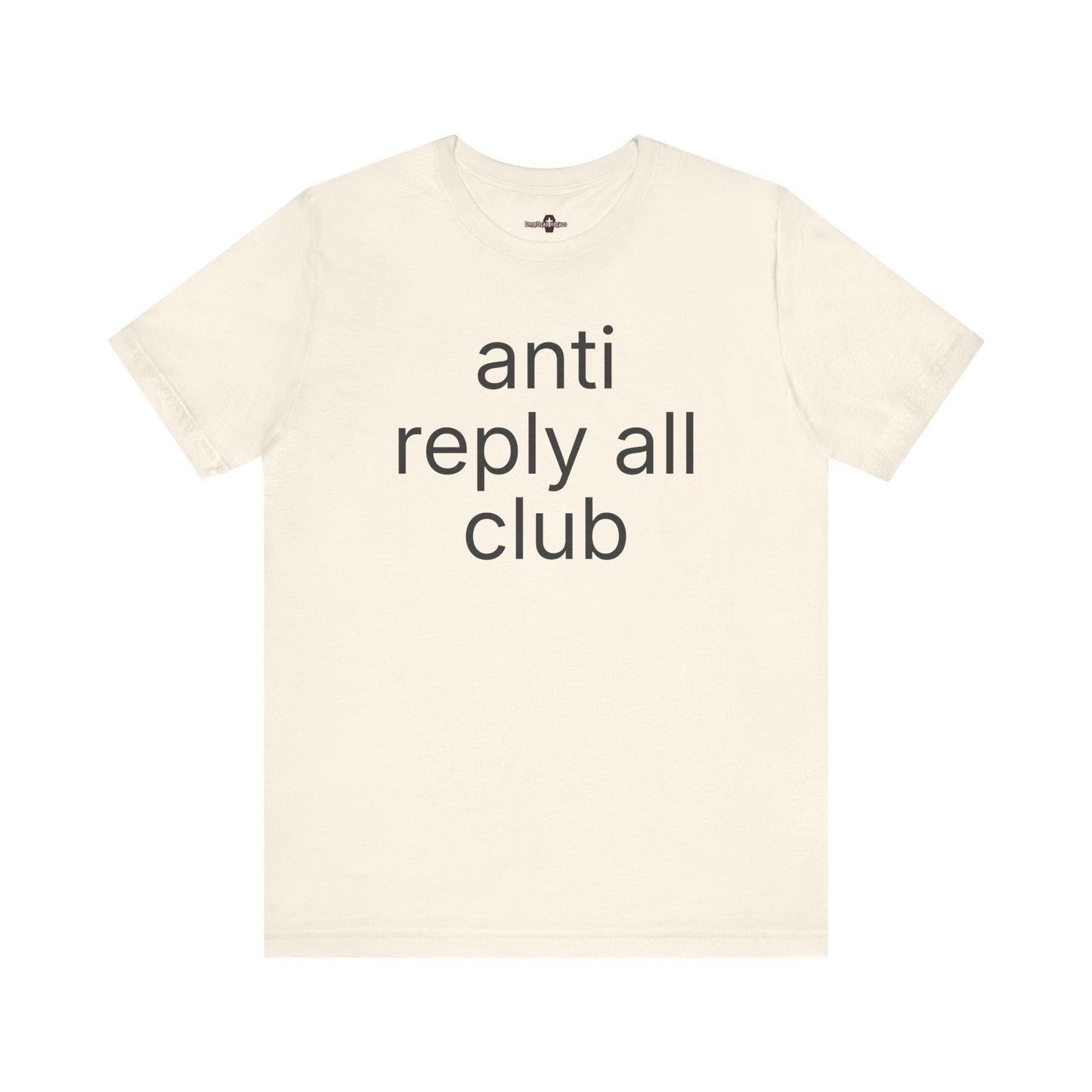Anti Reply All Club - Tee
