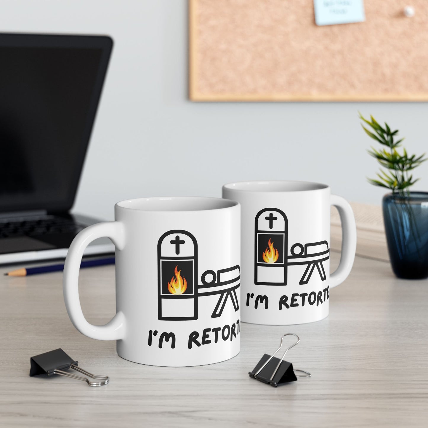 I'm Retorted - Coffee Mugs