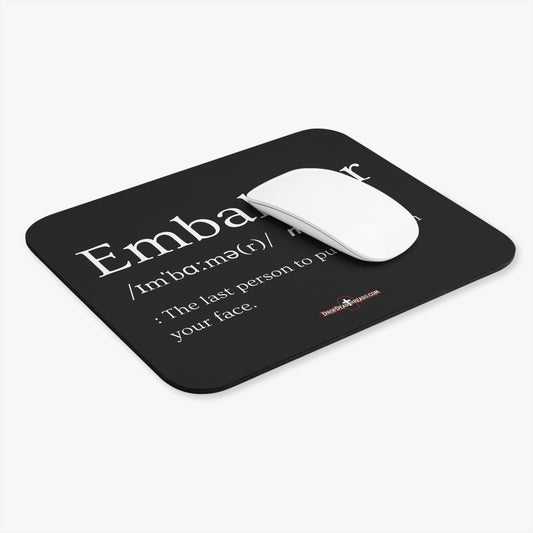 Embalmer Definition - Mouse Pad